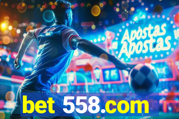 bet 558.com